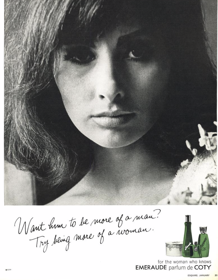 Perfume advertisement depicting a woman looking at the camera, with the caption "Want him to be more of a man? Try being more of a woman."